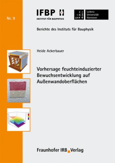 Vorhersage feuchteinduzierter Bewuchsentwicklung auf Außenwandoberflächen