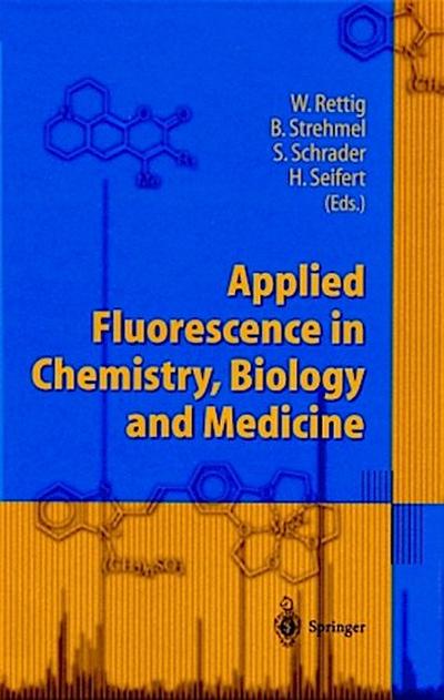 Applied Fluorescence in Chemistry, Biology and Medicine
