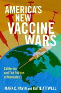 America’s New Vaccine Wars