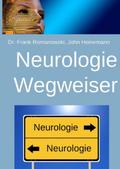 Neurologie-Wegweiser von Frank Romanowski | Ebook