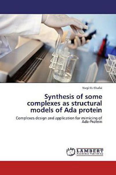 Synthesis of some complexes as structural models of Ada protein
