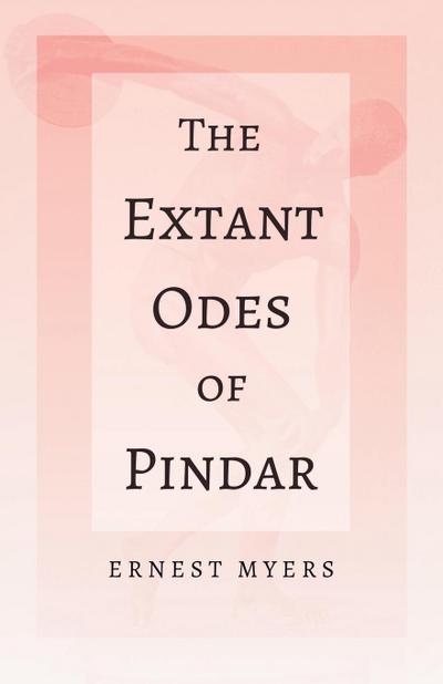 The Extant Odes of Pindar