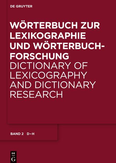Wörterbuch zur Lexikographie und Wörterbuchforschung, Band 2, D - H