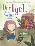 Der Igel, der das Wetter malte - Le hérisson qui peignait le temps