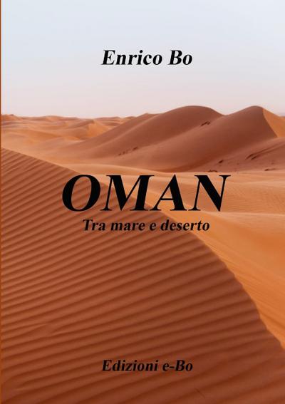 OMAN     Tra mare e deserto