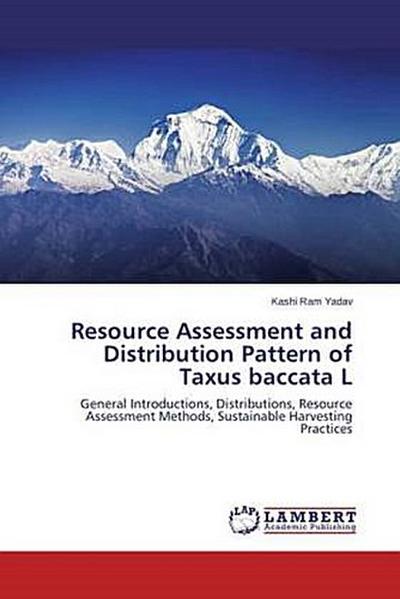 Resource Assessment and Distribution Pattern of Taxus baccata L