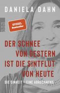 Der Schnee von gestern ist die Sintflut von heute