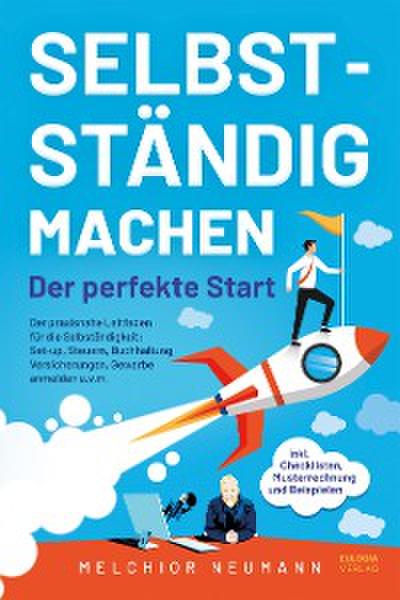 Selbstständig machen - Der perfekte Start