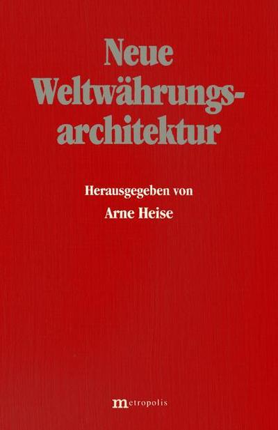 Neue Weltwährungsarchitektur