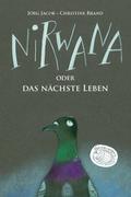 Nirwana oder Das nächste Leben