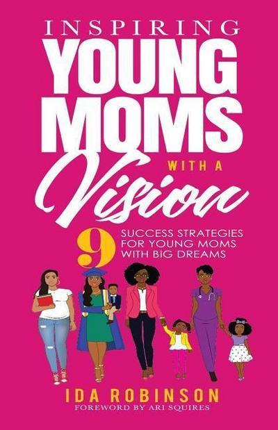 Inspiring Young Moms with a Vision