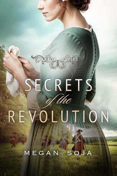 Secrets of the Revolution (Harbor of Spies, #2)