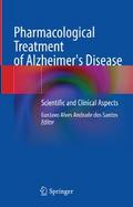 Pharmacological Treatment of Alzheimer’s Disease