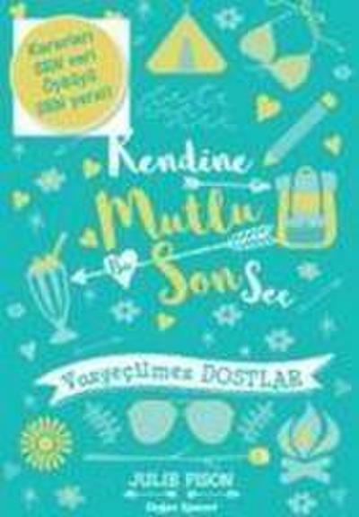 Kendine Mutlu Bir Son Sec