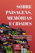 Sobre Paisagens, Memórias e Cidades