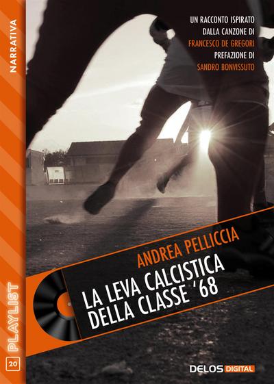 La leva calcistica della classe ’68