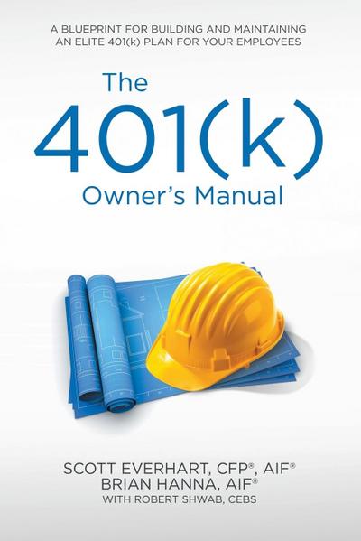 The 401(k) Owner’s Manual