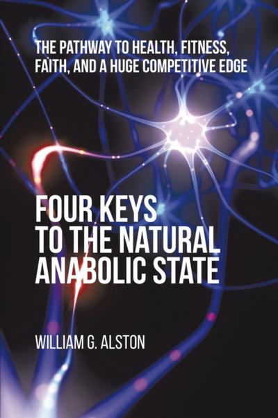 Four Keys to the Natural Anabolic State