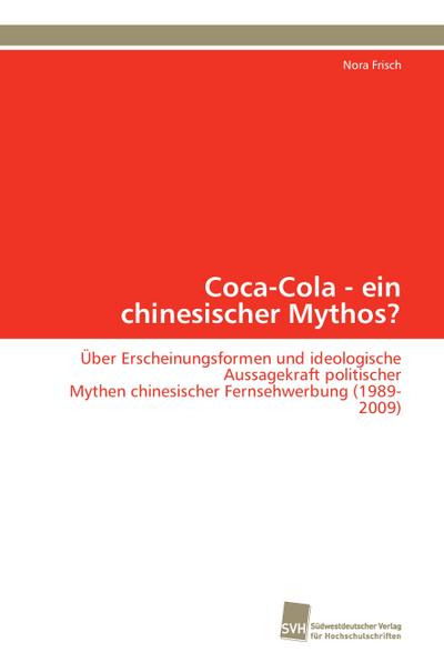 Coca-Cola - ein chinesischer Mythos?