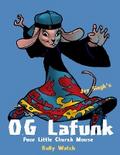 O. G Lafunk: Poor Little Church Mouse: Bully Watch