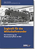 Zugkraft für das Wirtschaftswunder