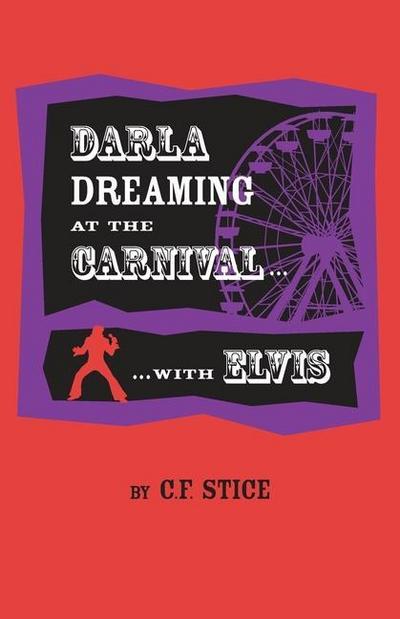 Darla Dreaming at the Carnival with Elvis