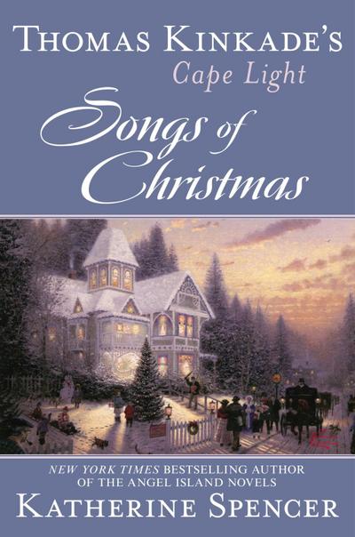 Thomas Kinkade’s Cape Light: Songs of Christmas