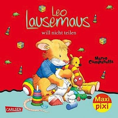 Maxi Pixi 257: Leo Lausemaus will nicht teilen