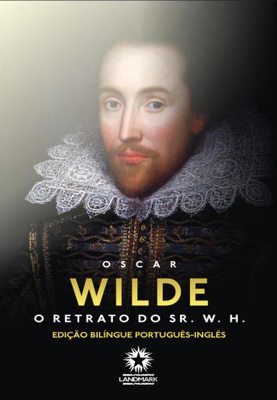 O retrato do Sr. W.H.: The portrait of Mr. W.H.