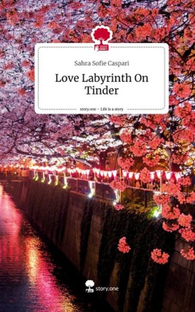 Love Labyrinth On Tinder. Life is a Story - story.one