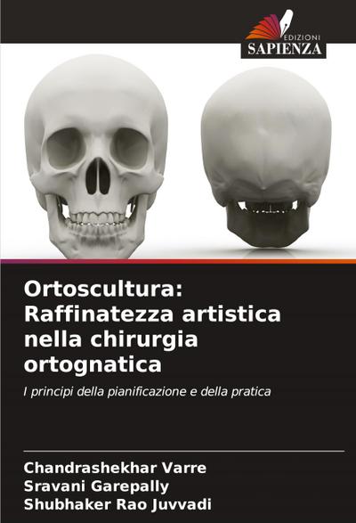 Ortoscultura: Raffinatezza artistica nella chirurgia ortognatica