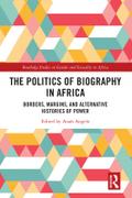 The Politics of Biography in Africa