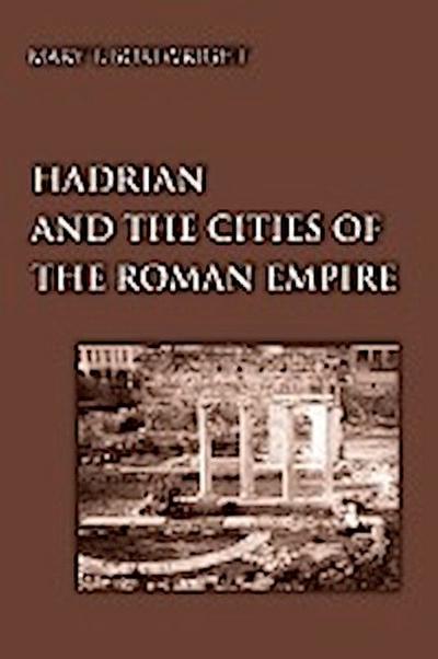 Hadrian and the Cities of the Roman Empire