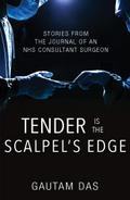 Tender is the Scalpel’s Edge