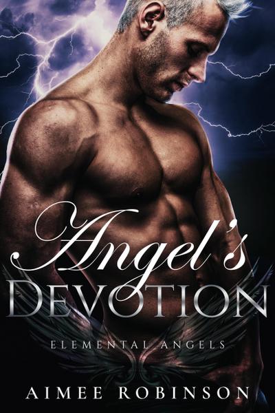 Angel’s Devotion (Elemental Angels, #3)