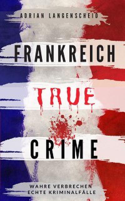 Frankreich True Crime