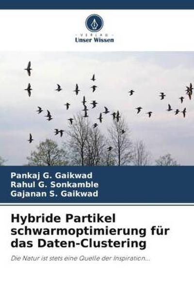 Hybride Partikel schwarmoptimierung für das Daten-Clustering