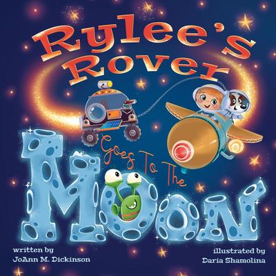 Rylee’s Rover Goes to the Moon