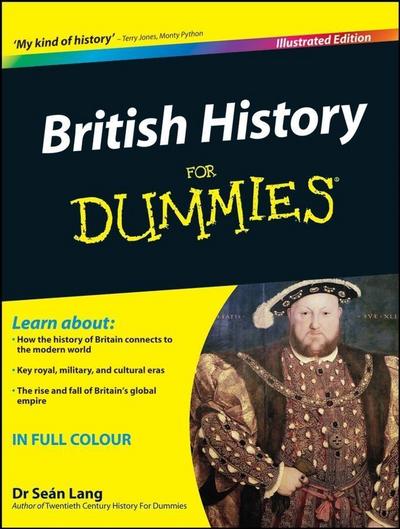 British History For Dummies, Illustrated Edition