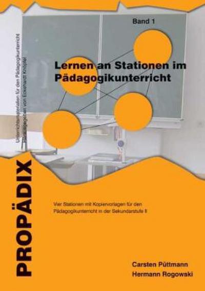 Lernen an Stationen im Pädagogikunterricht - Band 1. Bd.1