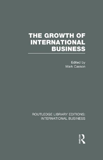 The Growth of International Business (RLE International Business)