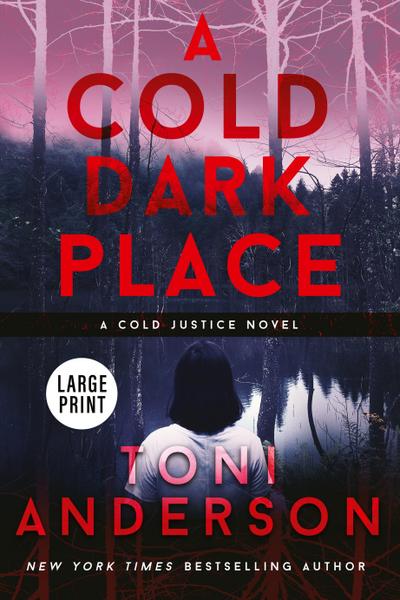 A Cold Dark Place