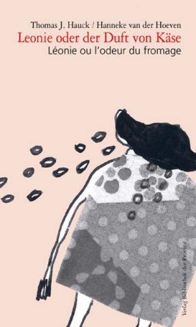 Leonie oder der Duft von Käse Léonie ou l’odeur du fromage