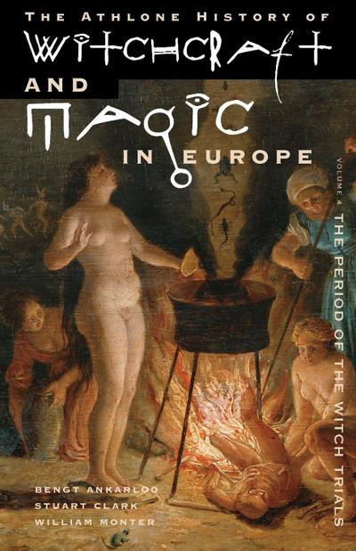 Witchcraft and Magic in Europe, Volume 4
