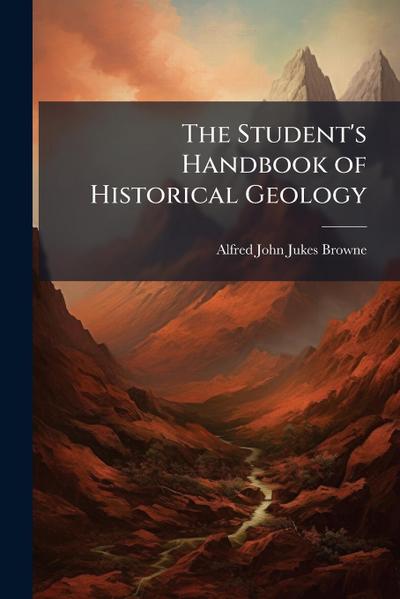 The Student’s Handbook of Historical Geology