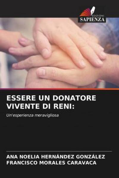 ESSERE UN DONATORE VIVENTE DI RENI: