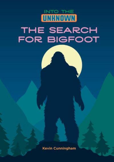 The Search for Bigfoot