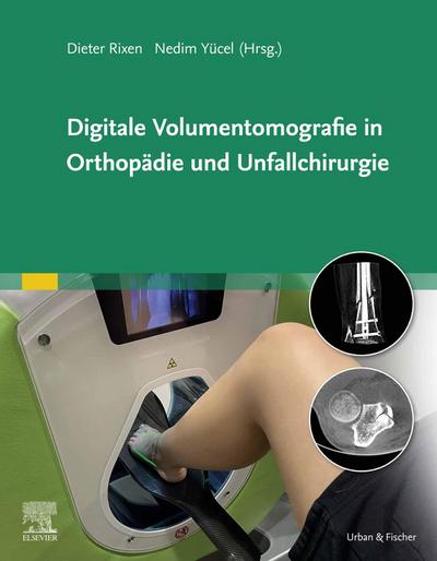 Digitale Volumentomografie in Orthopädie und Unfallchirurgie