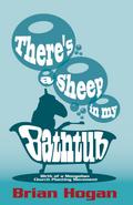 There’s a Sheep in My Bathtub