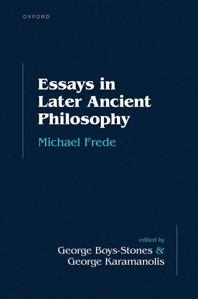 Essays in Later Ancient Philosophy